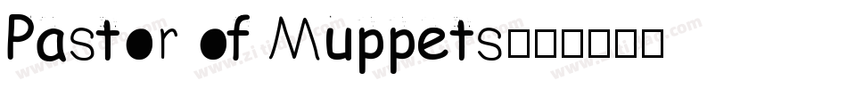 Pastor of Muppets字体转换
